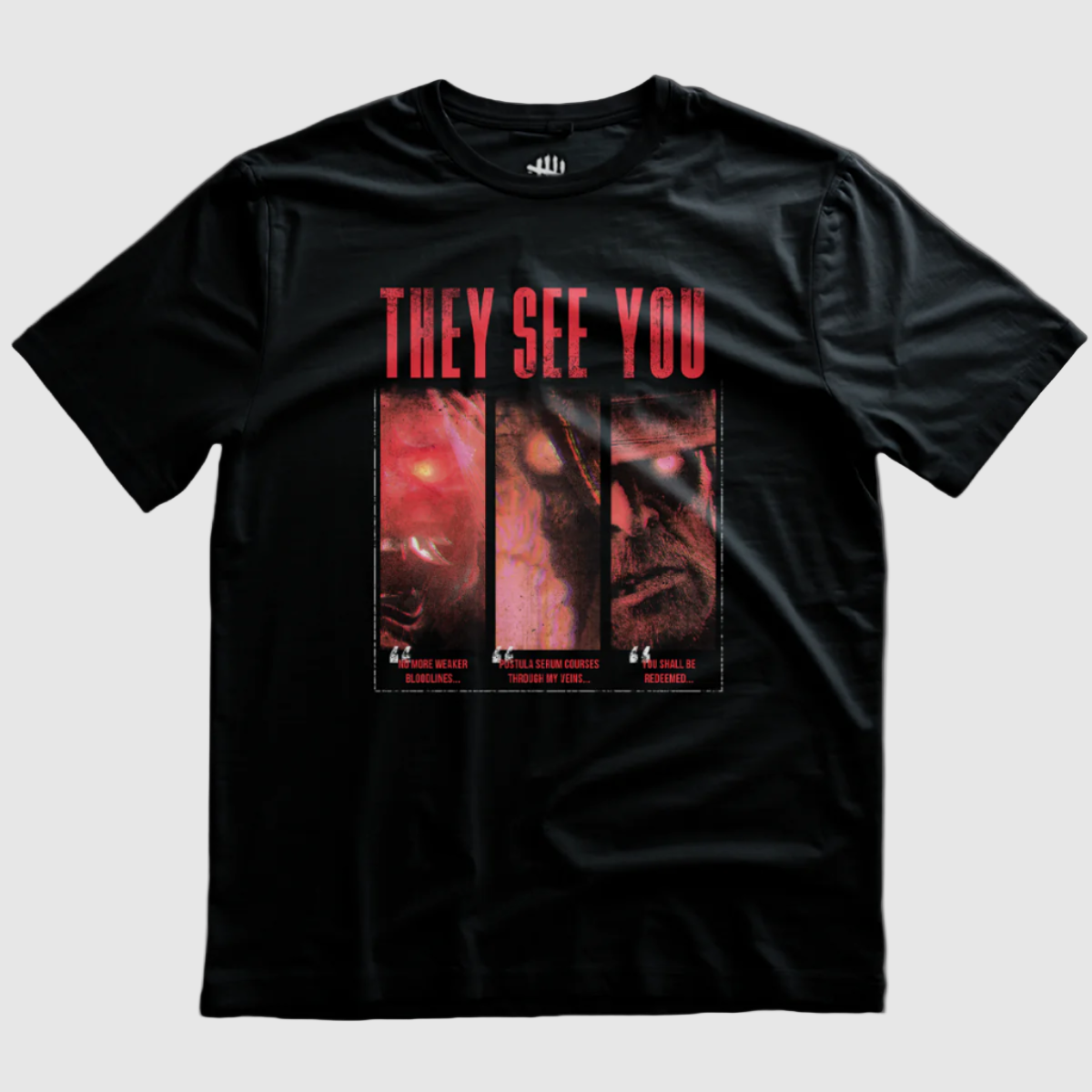 They See You T-Shirt